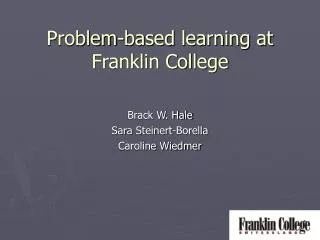 Problem-based learning at Franklin College