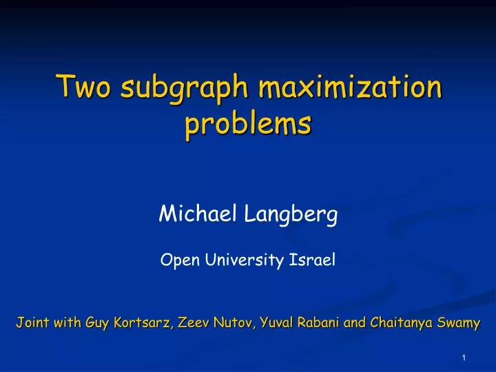 two subgraph maximization problems