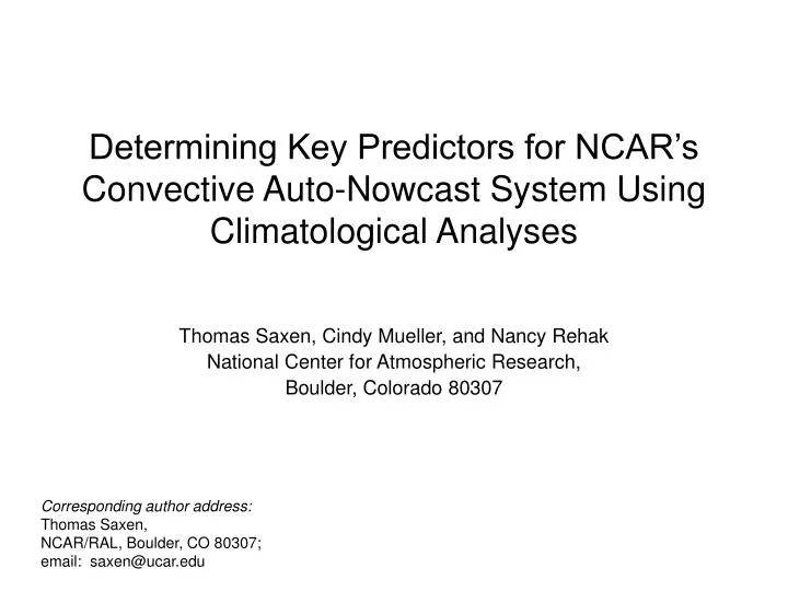 determining key predictors for ncar s convective auto nowcast system using climatological analyses