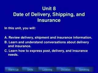 Unit 8 Date of Delivery, Shipping, and Insurance