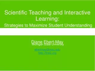 Scientific Teaching and Interactive Learning: Strategies to Maximize Student Understanding