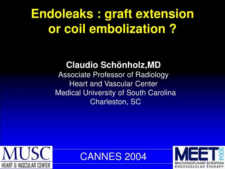 endoleaks graft extension or coil embolization