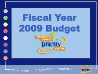 Fiscal Year 2009 Budget