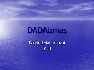 dada izmas