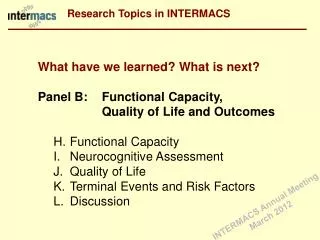 What have we learned? What is next? Panel B: 	Functional Capacity,