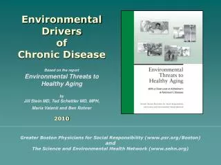 Environmental Drivers of Chronic Disease Based on the report Environmental Threats to