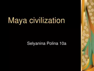 Maya civilization