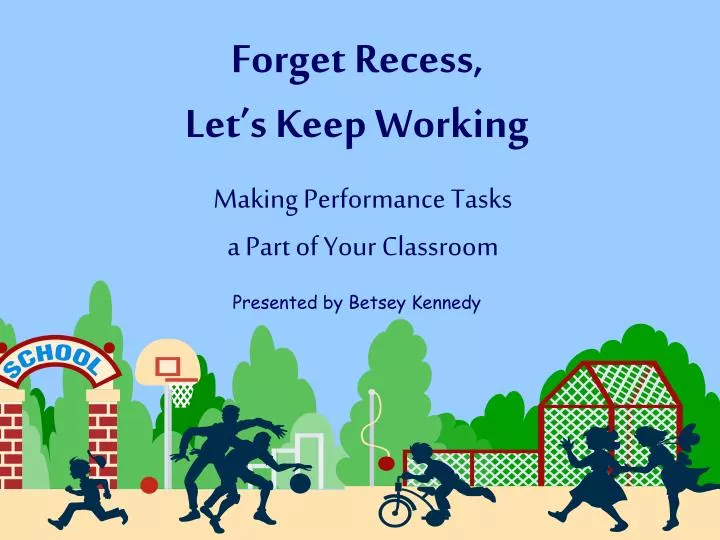 forget recess let s keep working