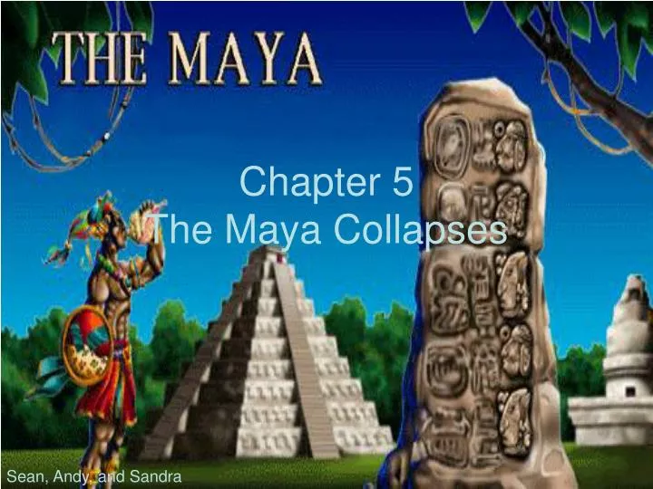 chapter 5 the maya collapses