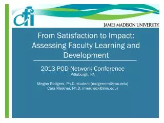 From Satisfaction to Impact: Assessing Faculty Learning and Development