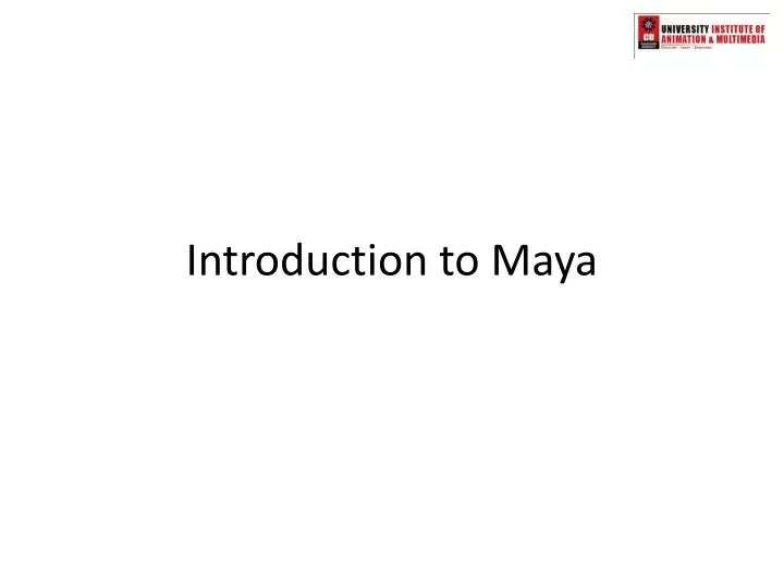 introduction to maya