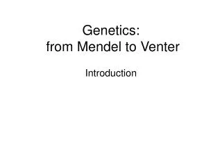 Genetics: from Mendel to Venter