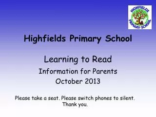 Highfields Primary School Learning to Read