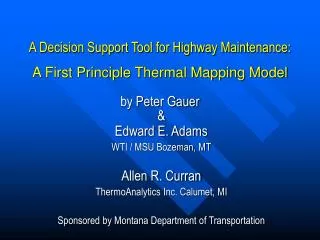 A Decision Support Tool for Highway Maintenance: A First Principle Thermal Mapping Model