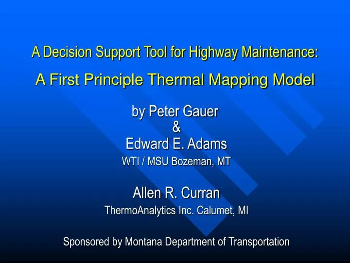 a decision support tool for highway maintenance a first principle thermal mapping model