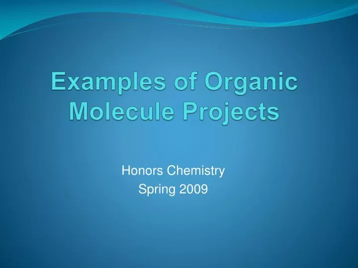 examples of organic molecule projects