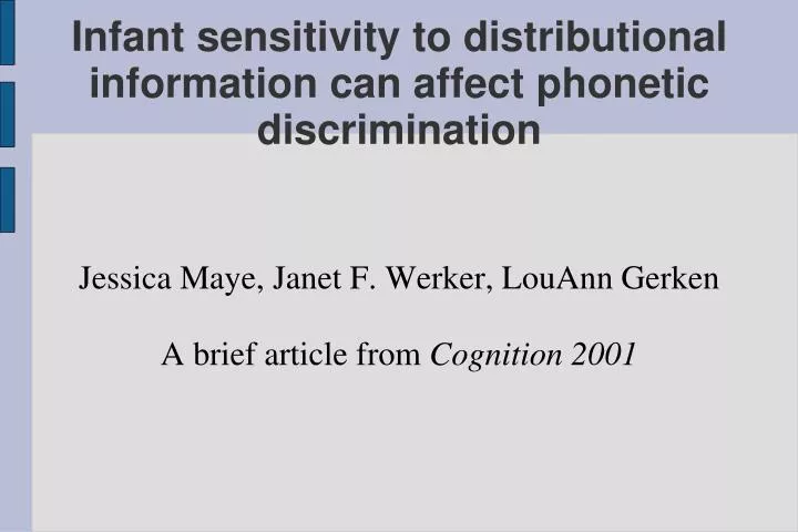 jessica maye janet f werker louann gerken a brief article from cognition 2001