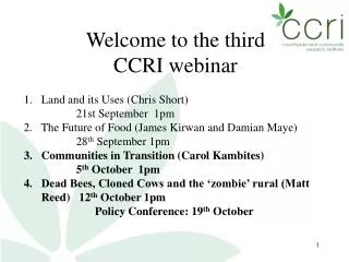 Welcome to the third CCRI webinar