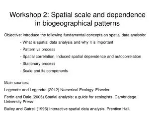 Workshop 2: Spatial scale and dependence in biogeographical patterns