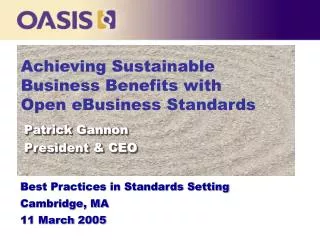 Achieving Sustainable Business Benefits with Open eBusiness Standards