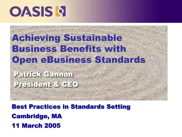 achieving sustainable business benefits with open ebusiness standards