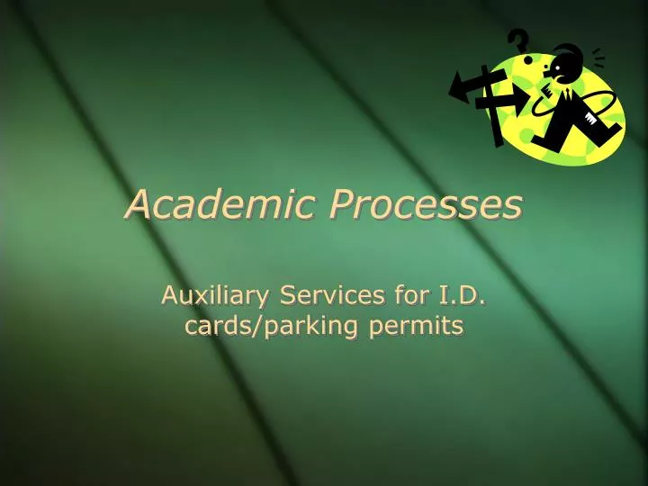 academic processes