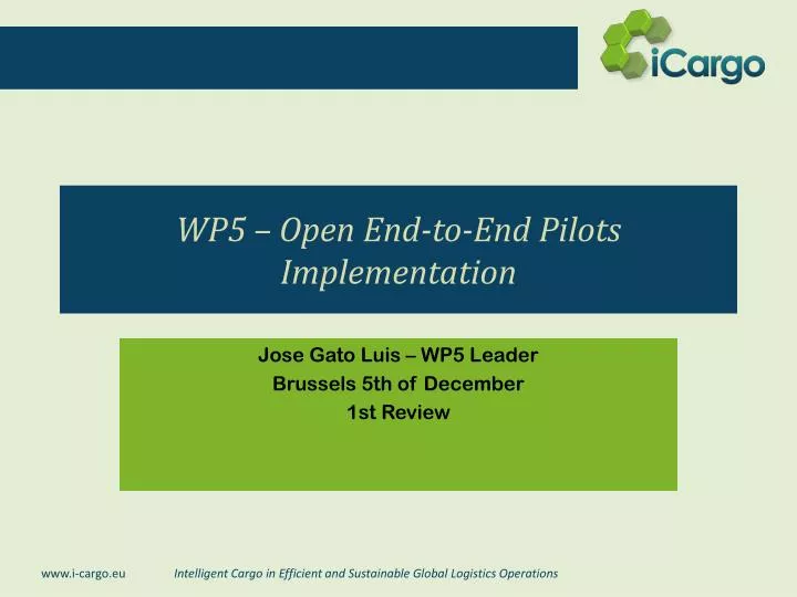 wp5 open end to end pilots implementation