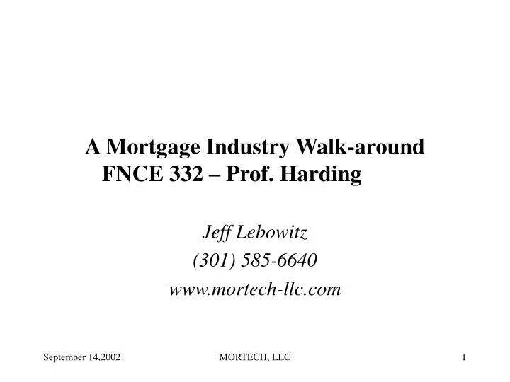 a mortgage industry walk around fnce 332 prof harding