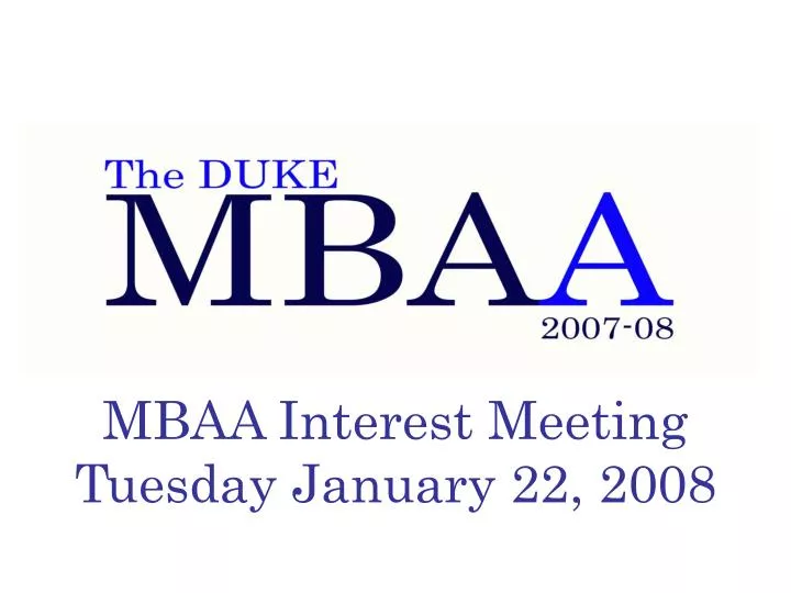 mbaa interest meeting tuesday january 22 2008