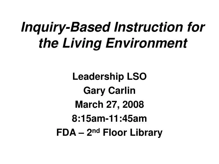 inquiry based instruction for the living environment