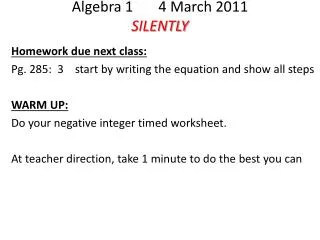 Algebra 1 4 March 2011 SILENTLY