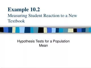 Example 10.2 Measuring Student Reaction to a New Textbook