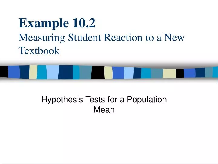 example 10 2 measuring student reaction to a new textbook