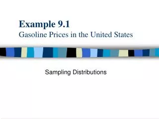 Example 9.1 Gasoline Prices in the United States