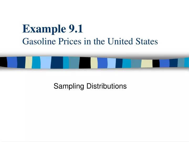 example 9 1 gasoline prices in the united states