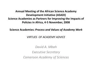 David A. Mbah Executive Secretary Cameroon Academy of Sciences