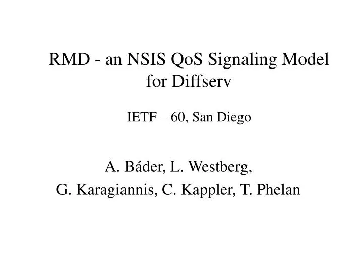 rmd an nsis qos signaling model for diffserv ietf 60 san diego