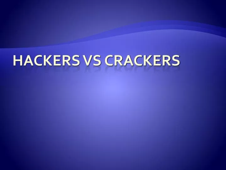 hackers vs crackers