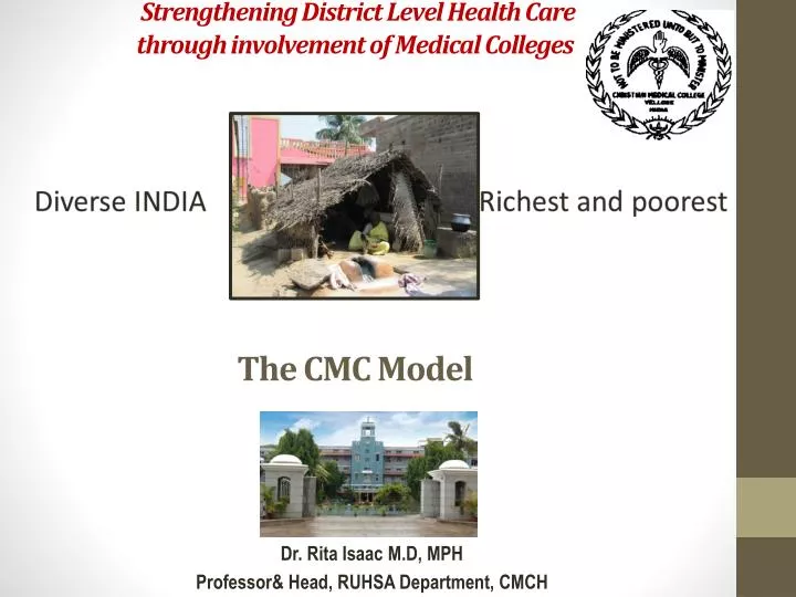 strengthening district level health care through involvement of medical colleges the cmc model