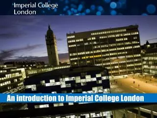 An introduction to Imperial College London