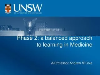 Phase 2: a balanced approach to learning in Medicine