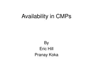 Availability in CMPs