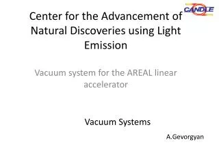 Center for the Advancement of Natural Discoveries using Light Emission