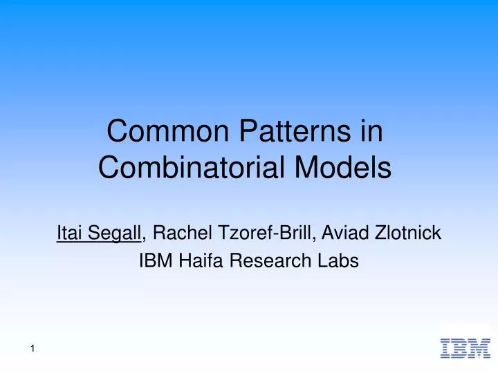 common patterns in combinatorial models