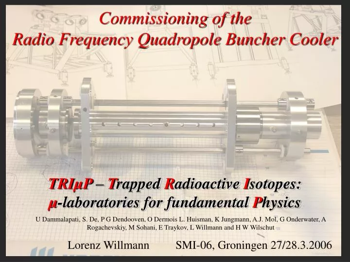 commissioning of the radio frequency quadropole buncher cooler