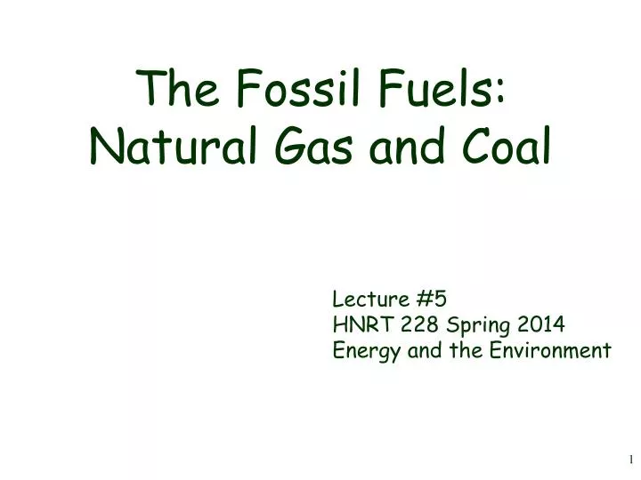 the fossil fuels natural gas and coal