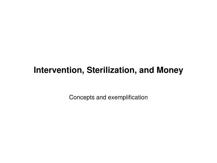 intervention sterilization and money