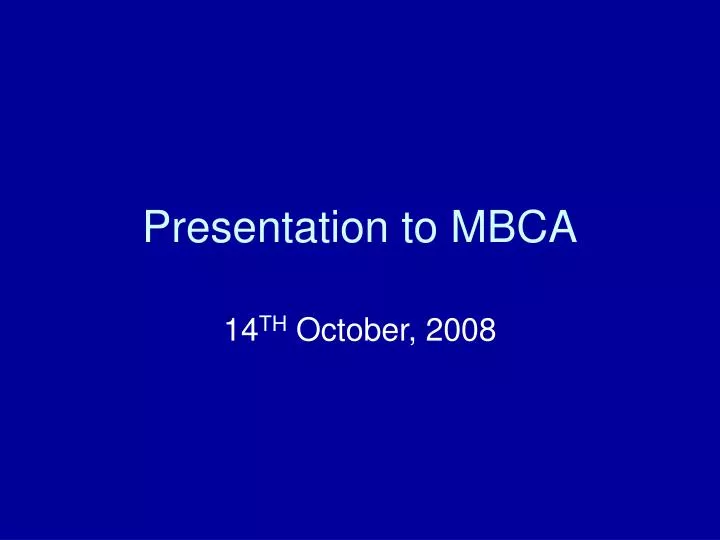 presentation to mbca