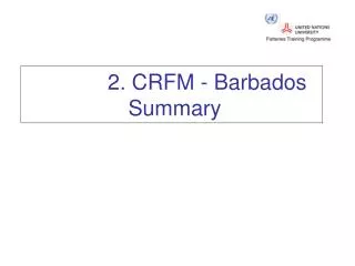 2. CRFM - Barbados Summary