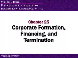 Chapter 25 Corporate Formation, Financing, and Termination
